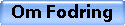 Om Fodring